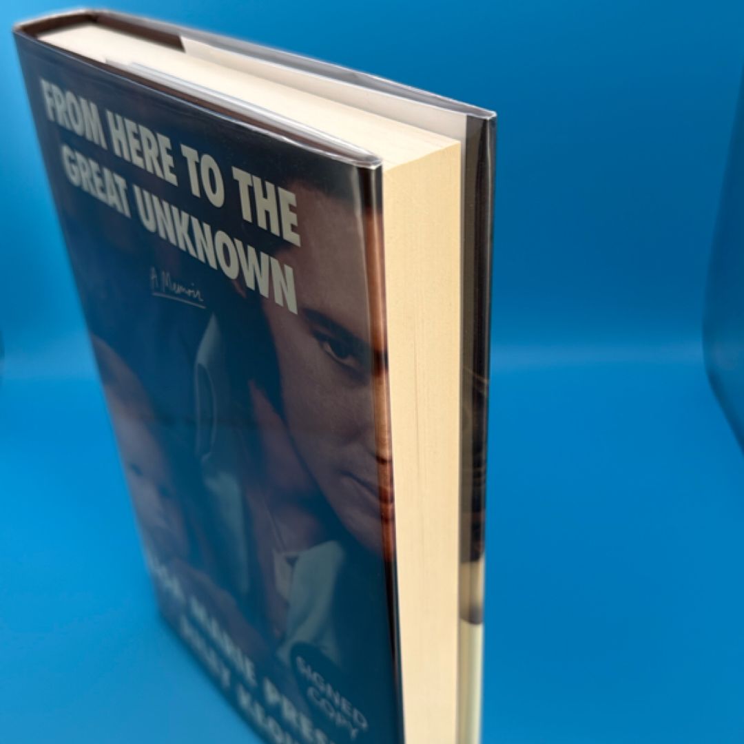 From Here to the Great Unknown SIGNED COPY