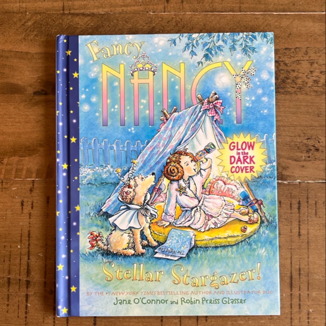 Fancy Nancy: Stellar Stargazer!