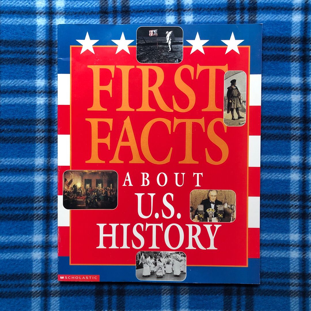 First Facts about U.S. History