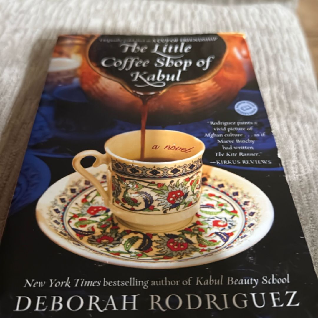The Little Coffee Shop of Kabul (originally Published As a Cup of Friendship)