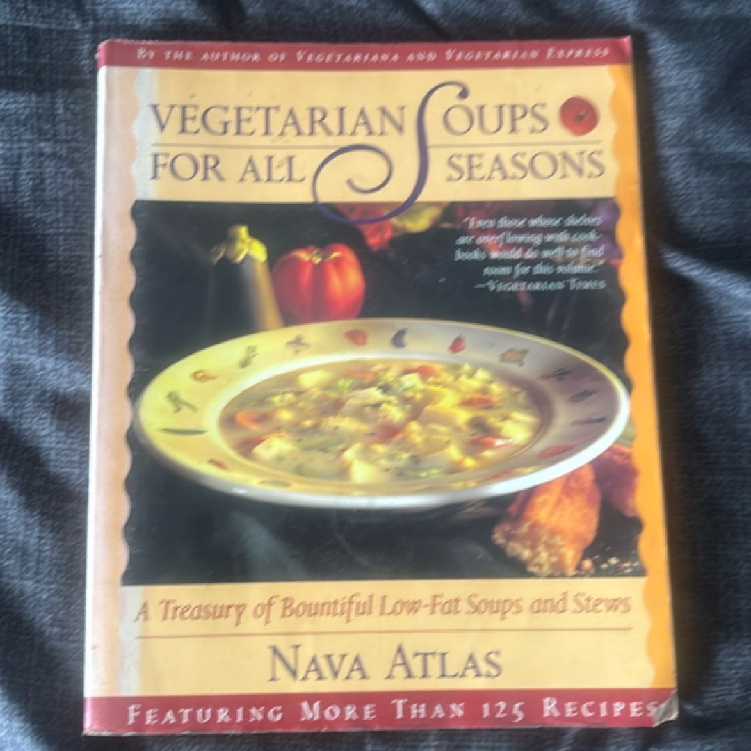 Vegetarian Soups for All Seasons