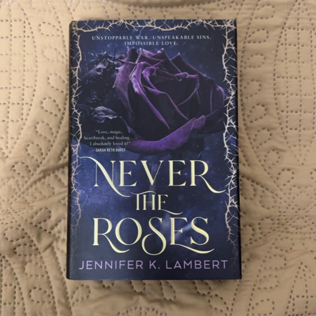 Never the Roses