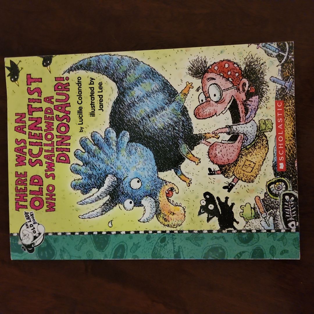 There Was an Old Scientist Who Swallowed a Dinosaur!
