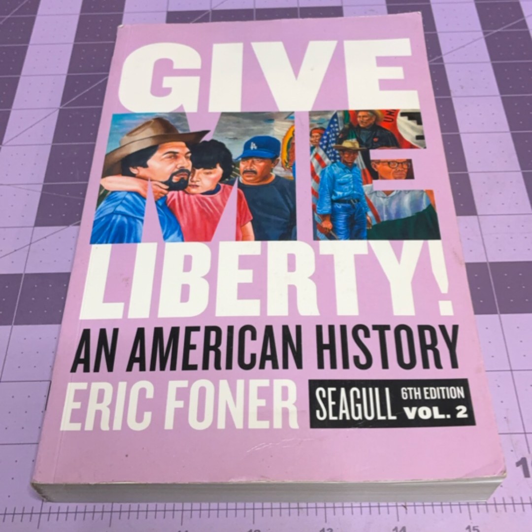 Give Me Liberty! Seagull, 6th Edition (Volume 2)