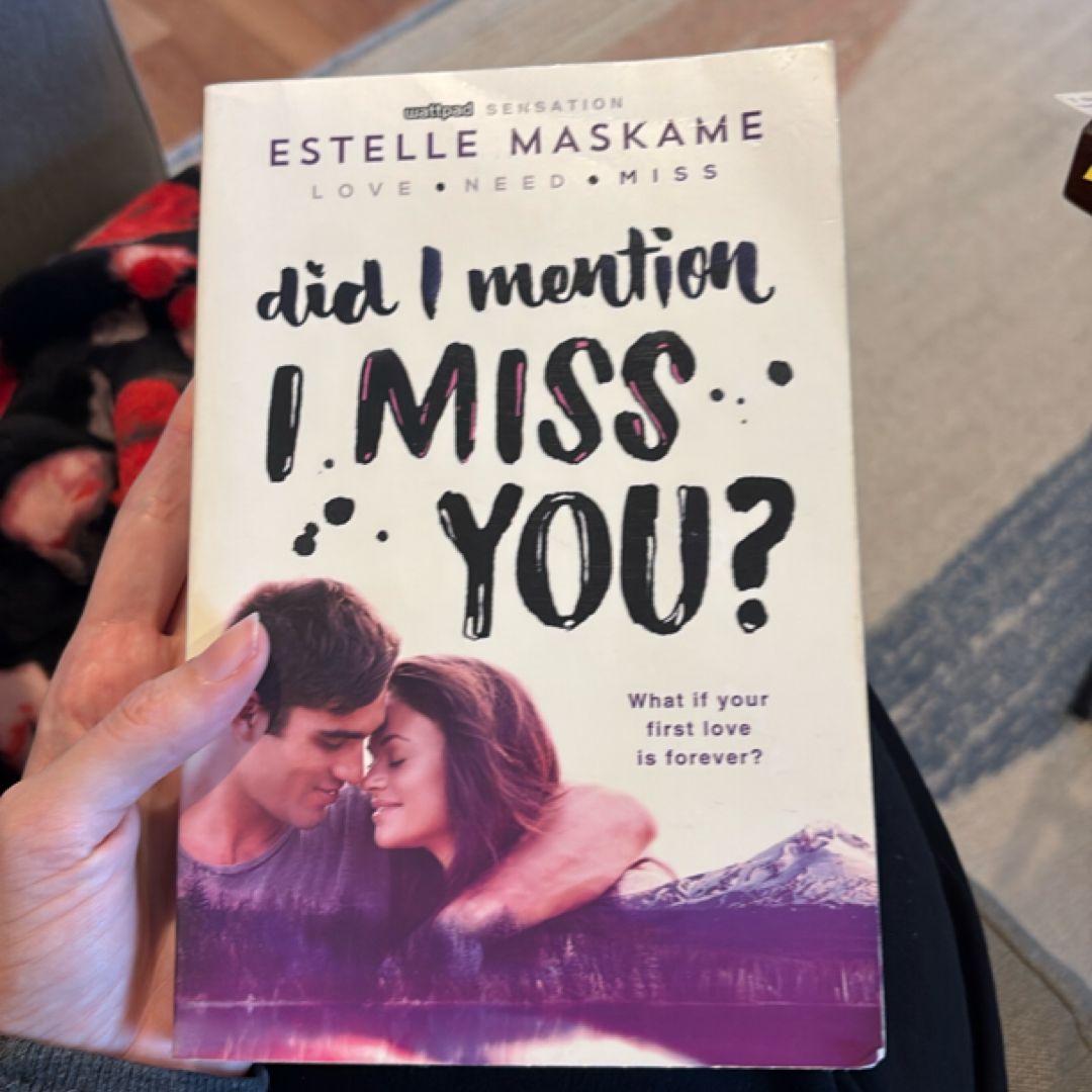 Did I Mention I Miss You?