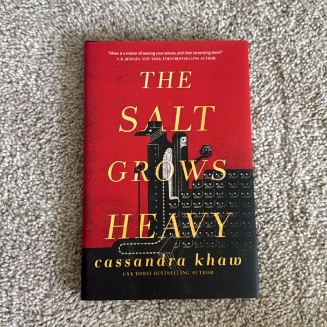 The Salt Grows Heavy