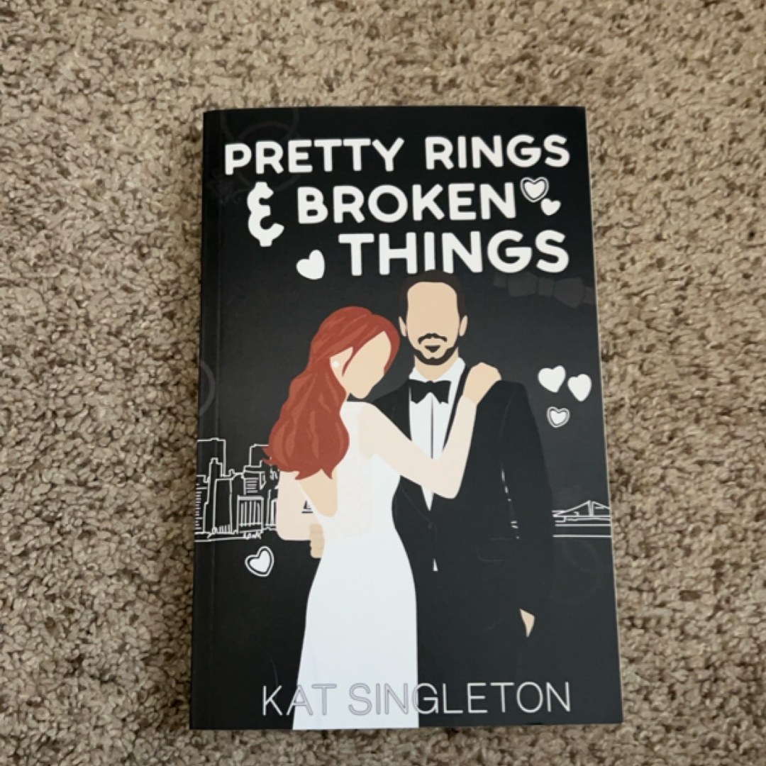 Pretty Rings and Broken Things