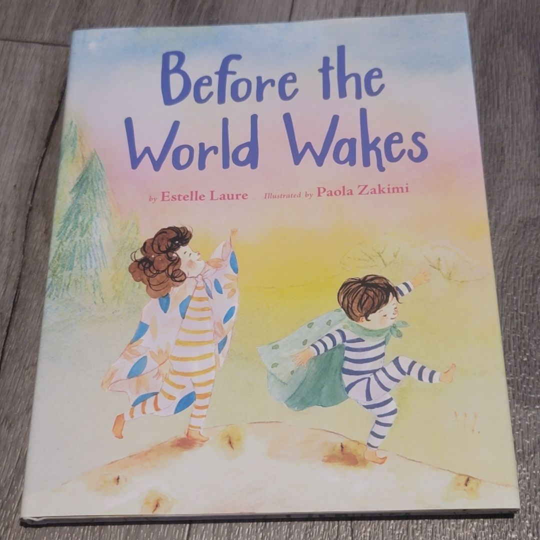 Before the World Wakes