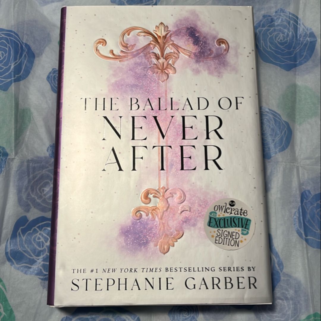 The Ballad of Never After (Owlcrate Signed Edition)
