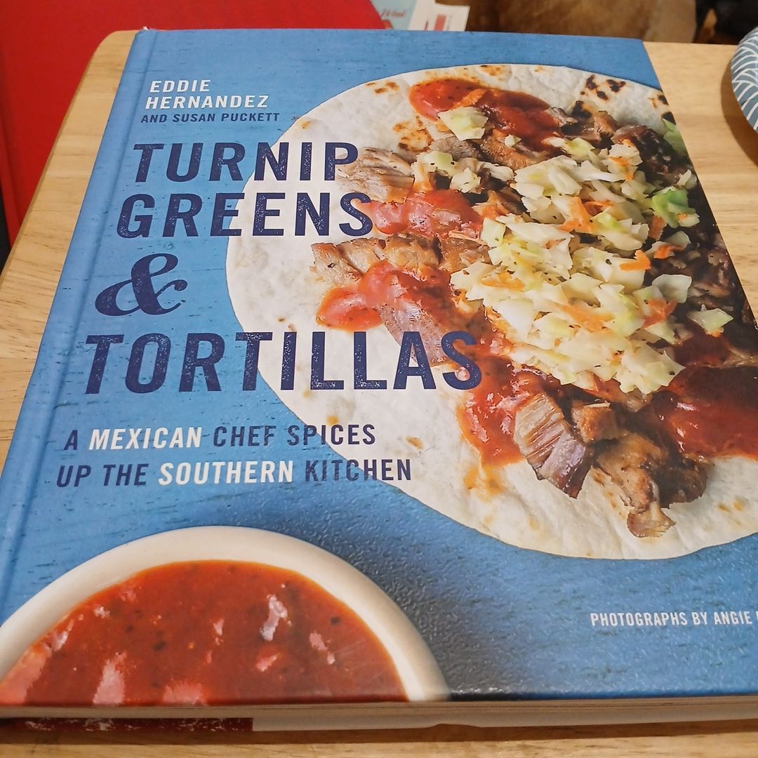 Turnip Greens and Tortillas