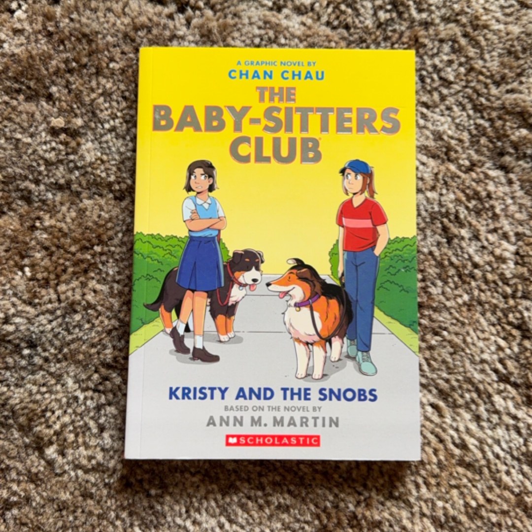 Kristy and the Snobs: a Graphic Novel (Baby-Sitters Club #10)