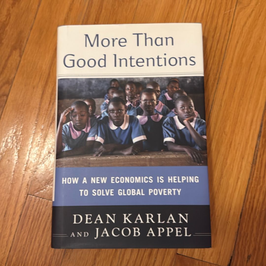 More Than Good Intentions