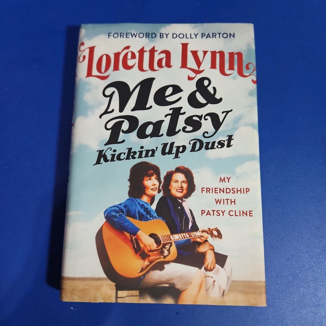 Me and Patsy Kickin' up Dust