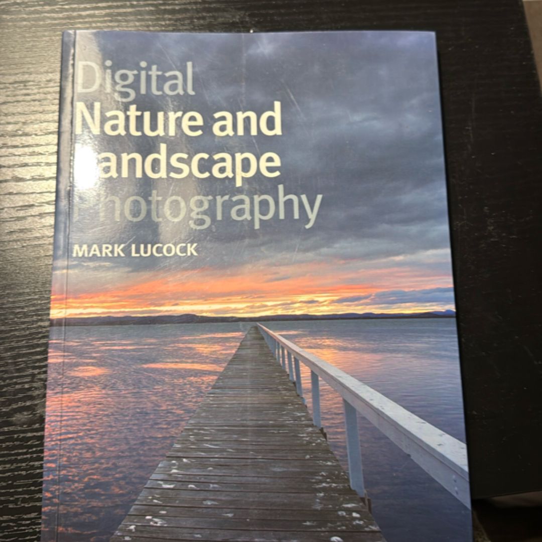 Digital Nature and Landscape Photography