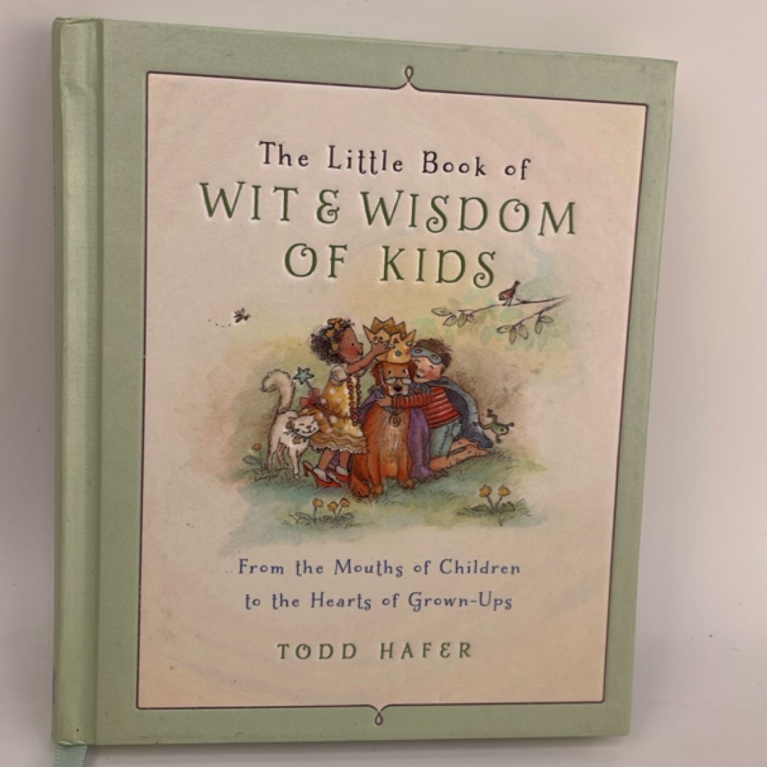 The Little Book of Wit and Wisdom of Kids