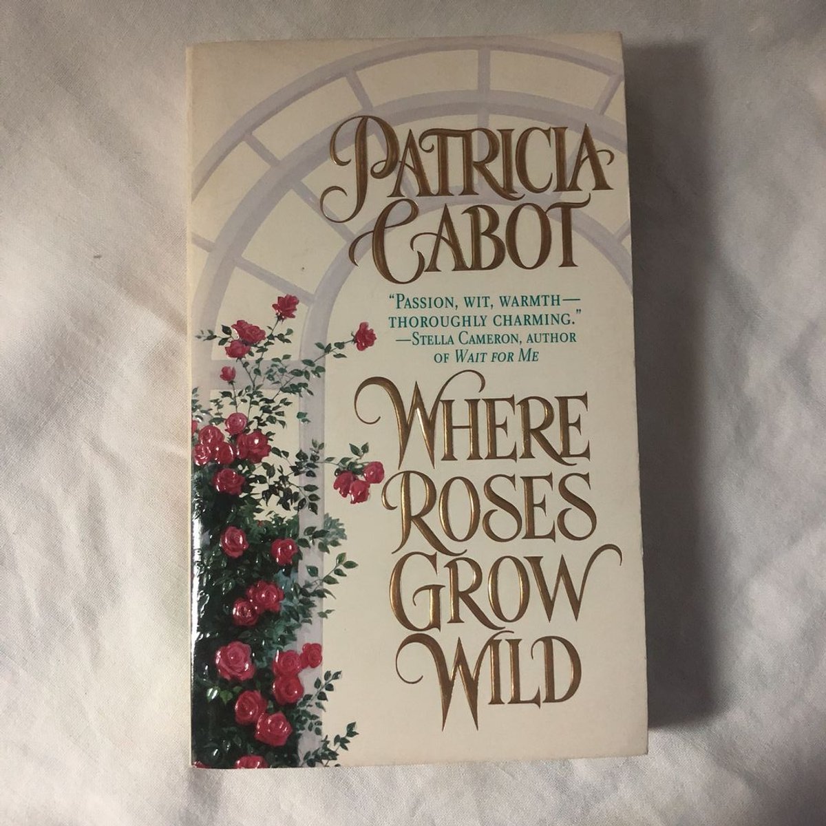 Where Roses Grow Wild by Patricia Cabot