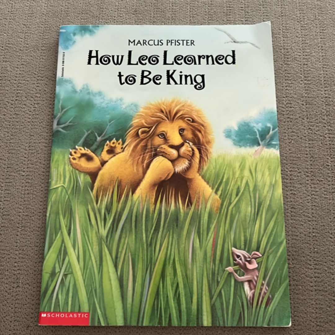 How Leo Learned to Be King