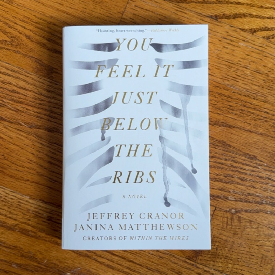You Feel It Just below the Ribs