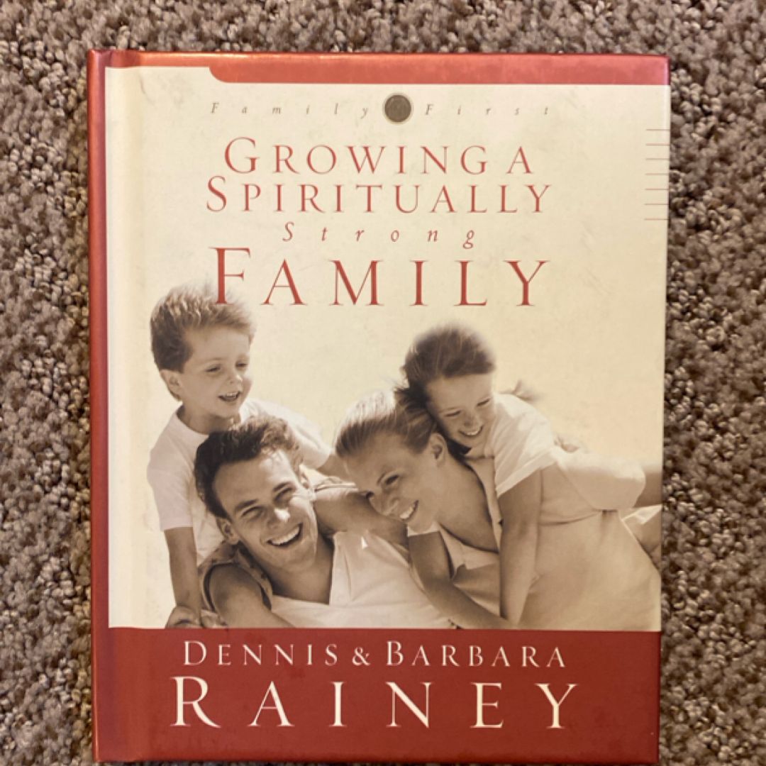 Growing a Spiritually Strong Family