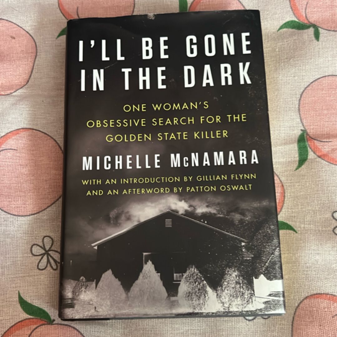 I'll Be Gone in the Dark