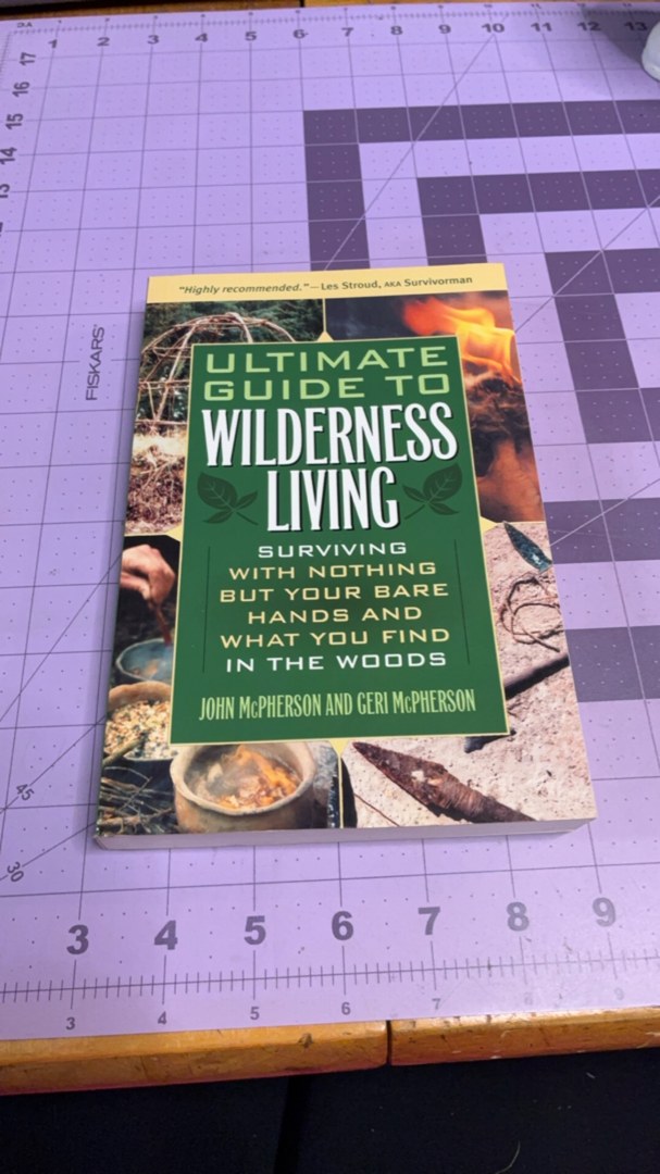 The Ultimate Guide to Wilderness Living