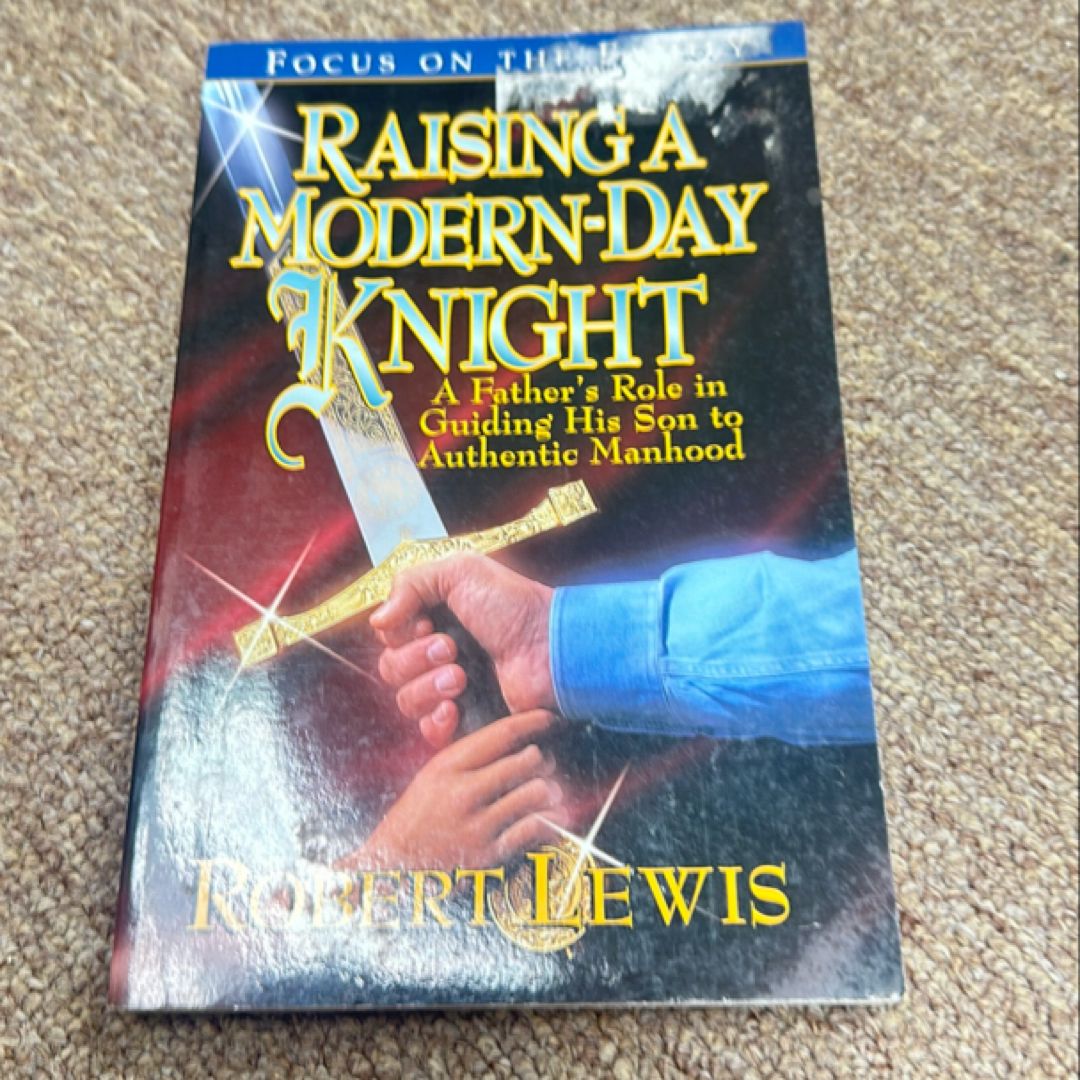 Raising a Modern-Day Knight