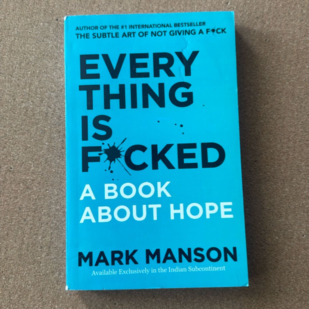 Everything Is F*Cked: A Book About Hope