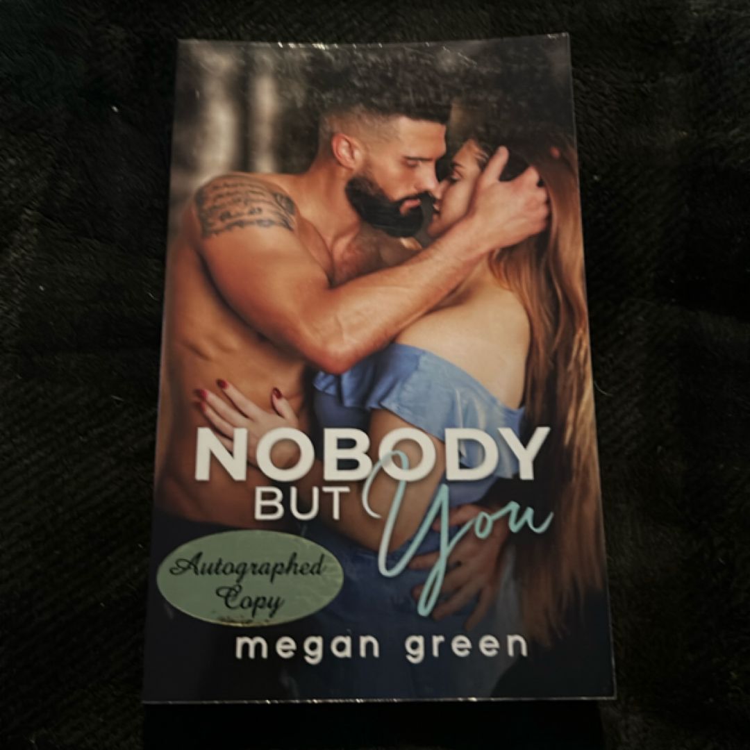 Nobody But You