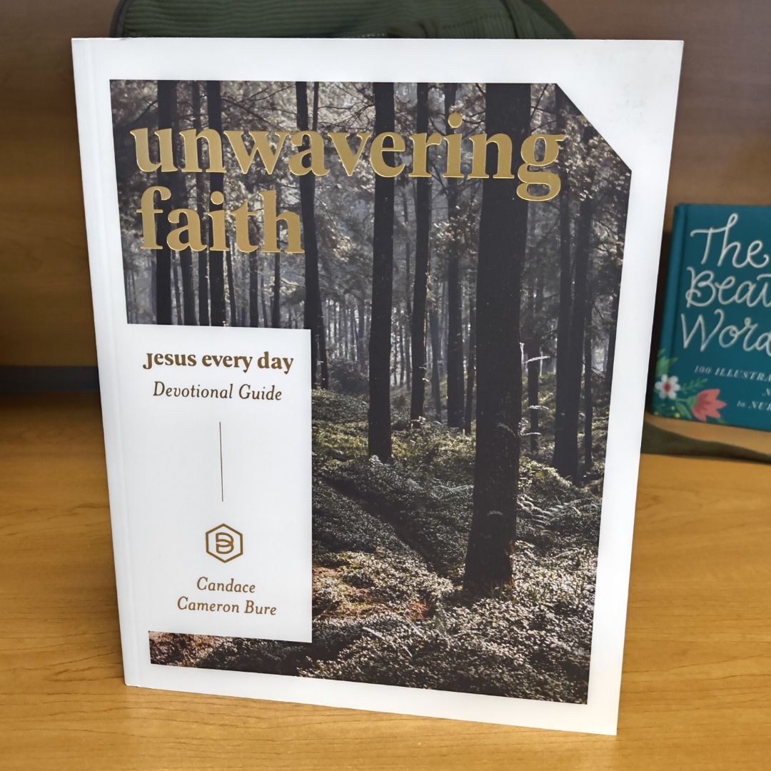 Unwavering Faith: Jesus Every Day Devotional Guide