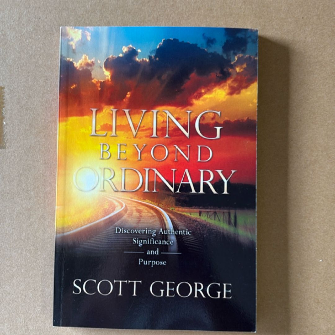 Living Beyond Ordinary