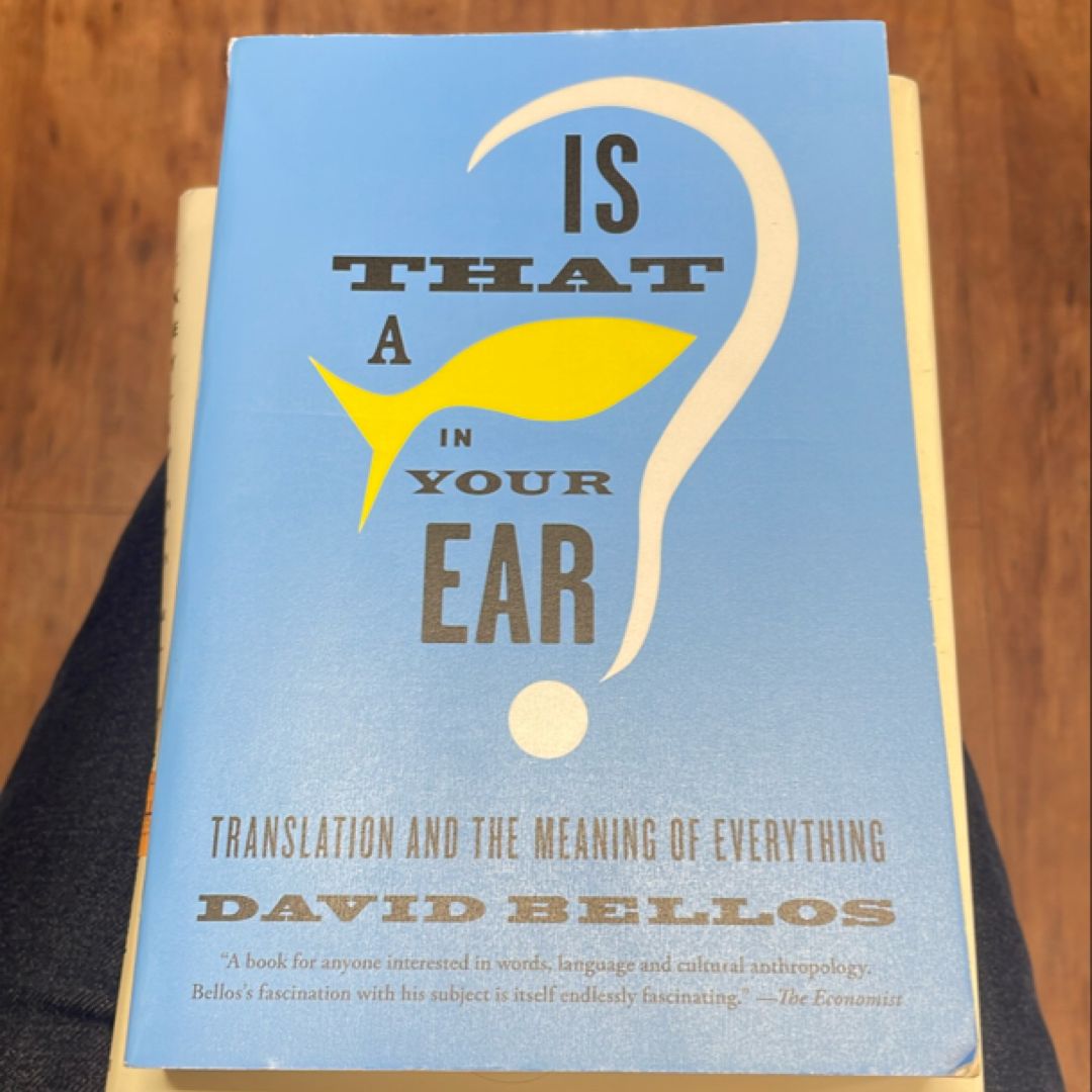 Is That a Fish in Your Ear?