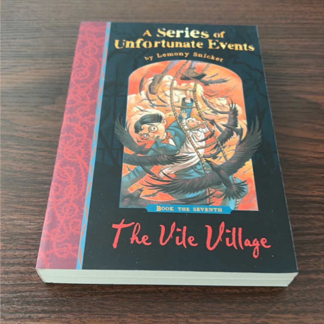 A Series of Unfortunate Events #7: the Vile Village