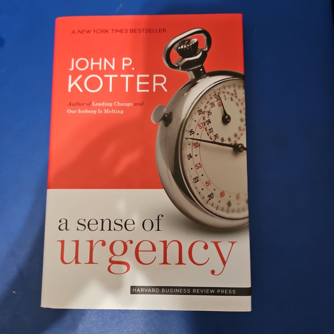 A Sense of Urgency by John P. Kotter