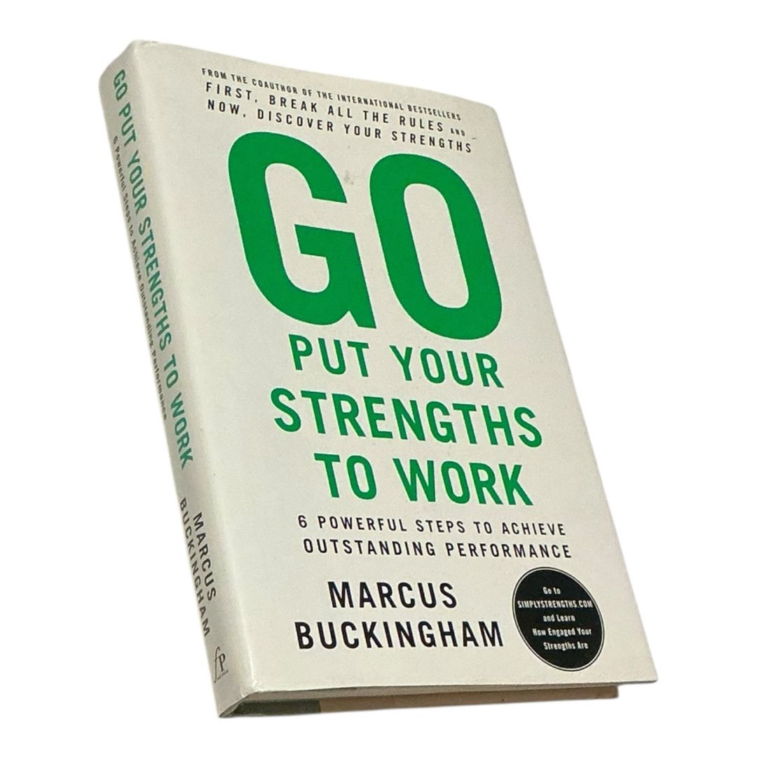 Go Put Your Strengths to Work