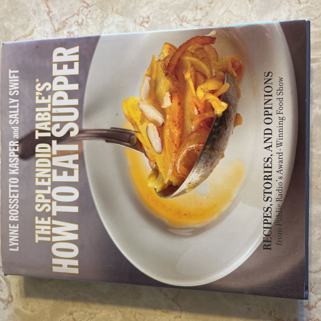 The Splendid Table's How to Eat Supper