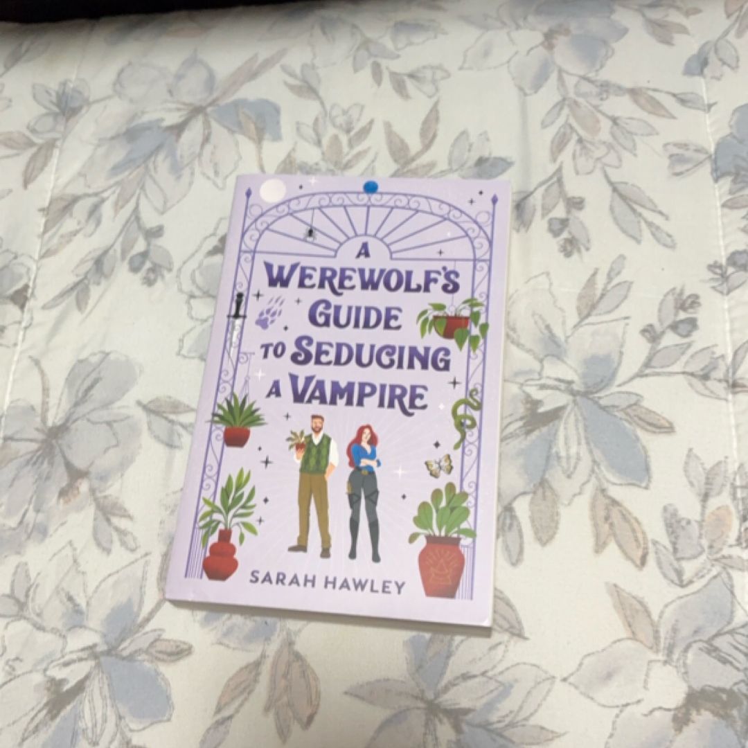 A Werewolf's Guide to Seducing a Vampire
