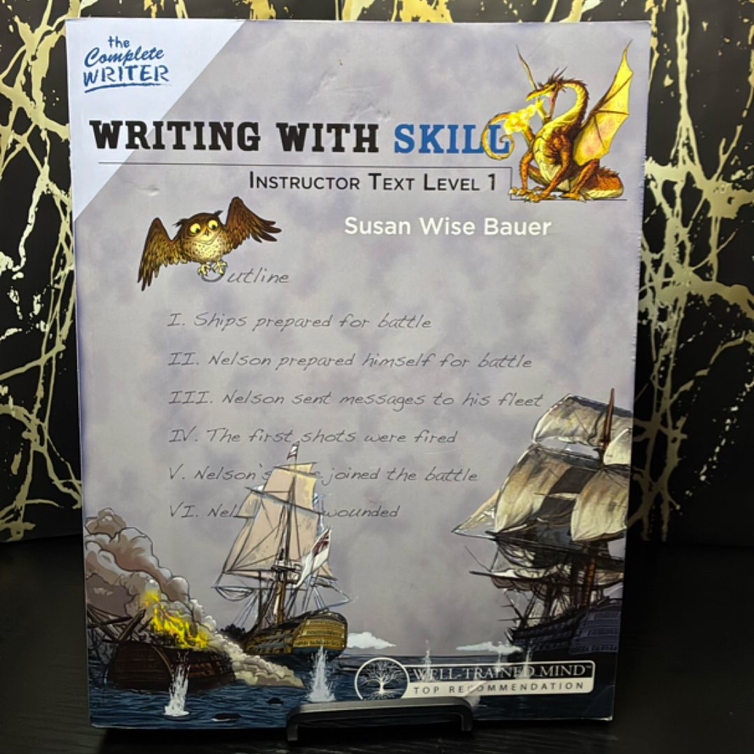 The Complete Writer: Writing with Skill - Instructor Text, Level 1