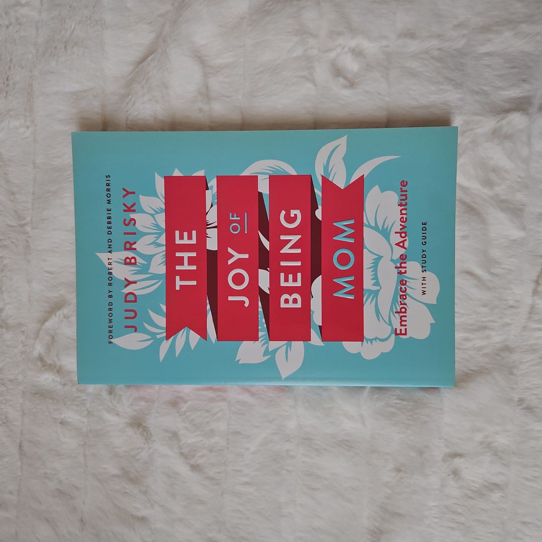 The Joy of Being a Mom