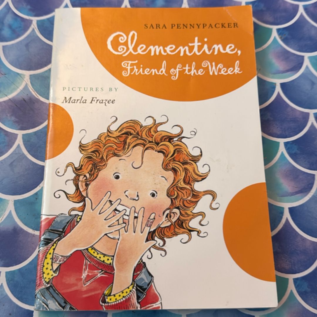 Clementine, Friend of the Week
