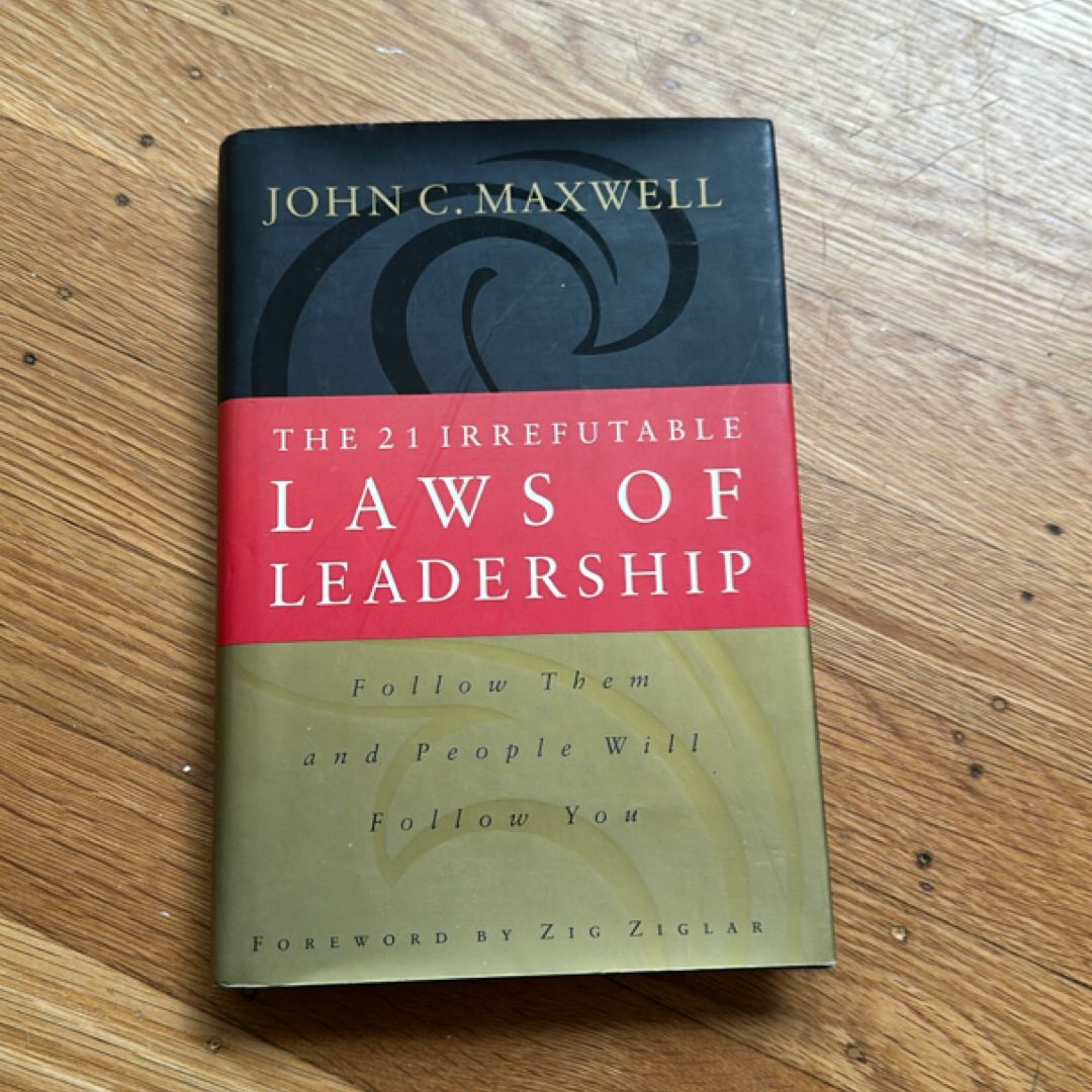 The 21 Irrefutable Laws of Leadership