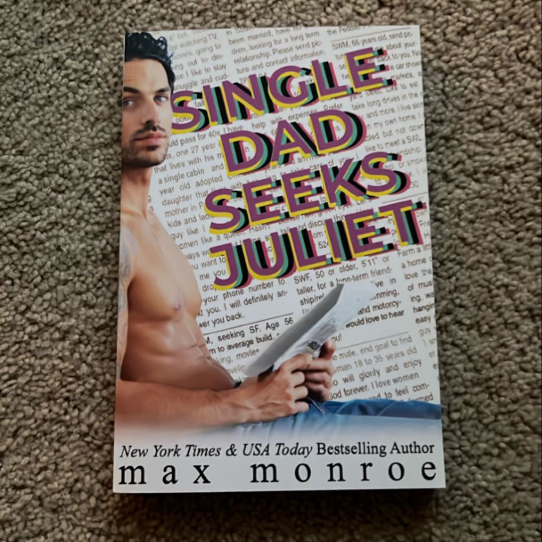 Single Dad Seeks Juliet (signed)