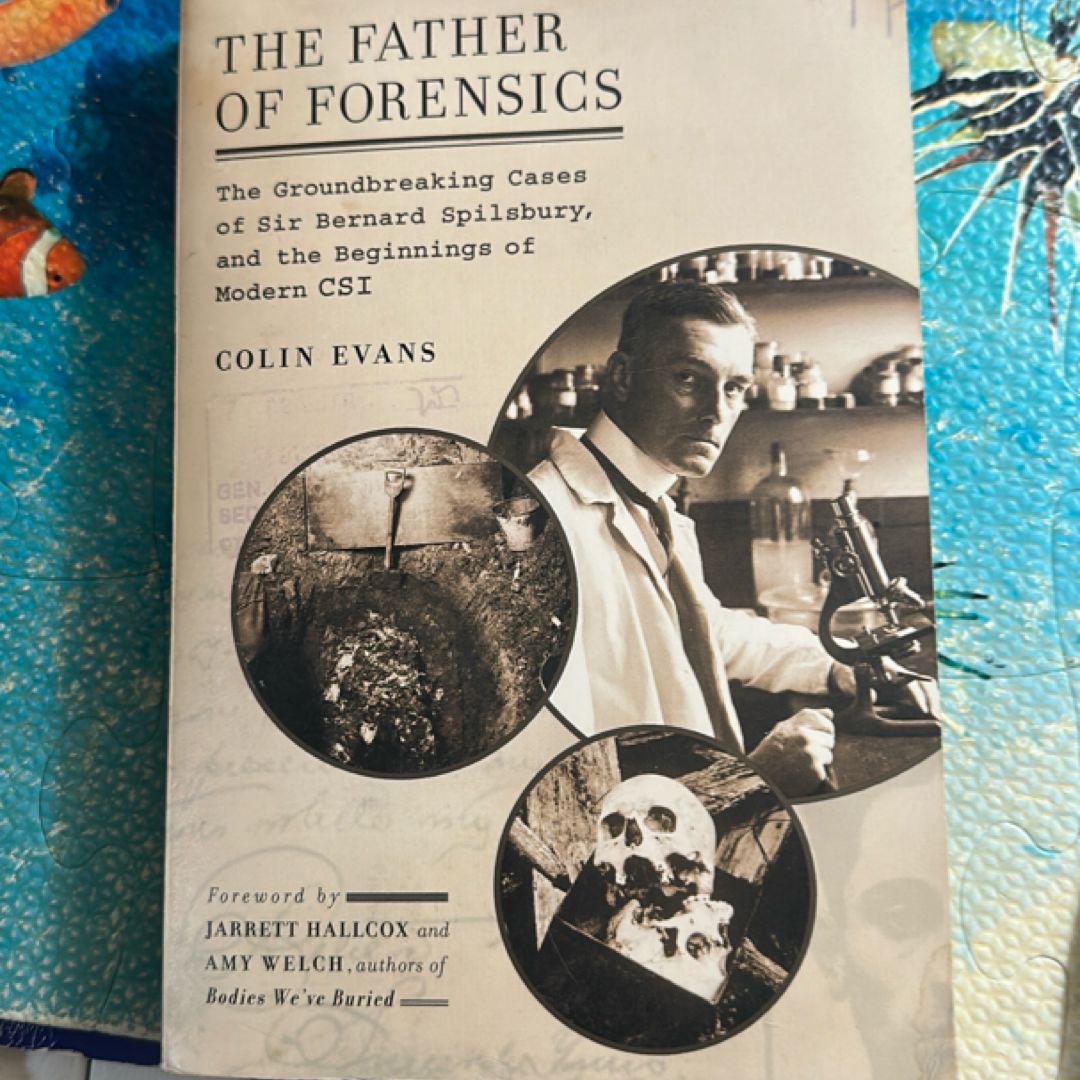 The Father of Forensics