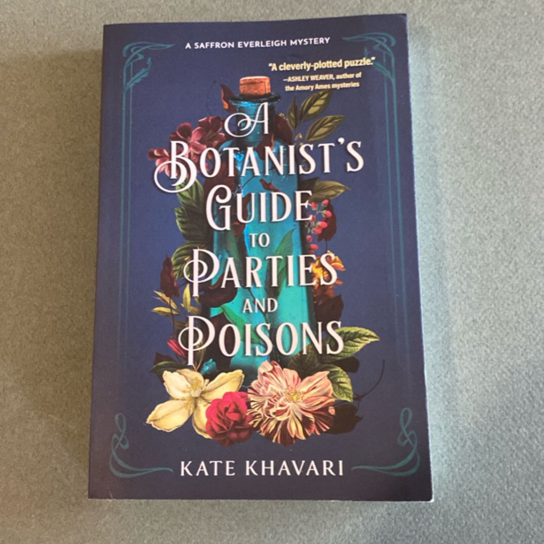 A Botanist's Guide to Parties and Poisons