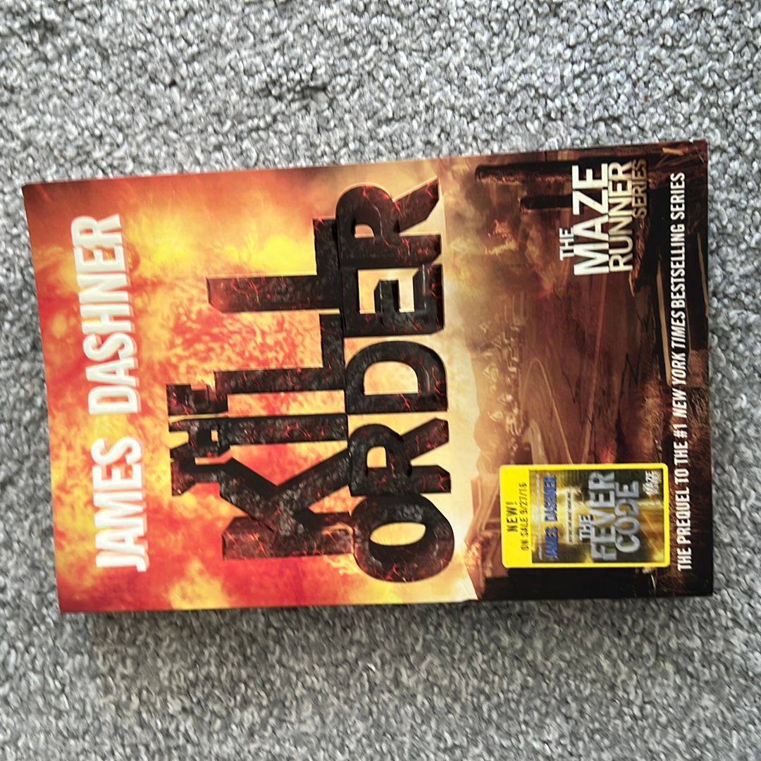 The Kill Order (Maze Runner, Book Four; Origin)