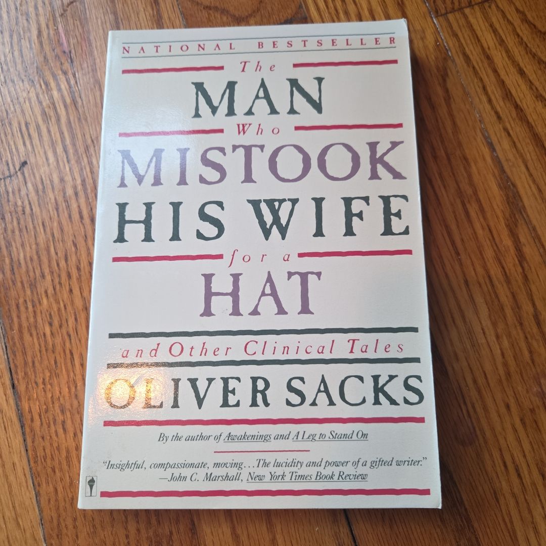 The Man Who Mistook His Wife for a Hat