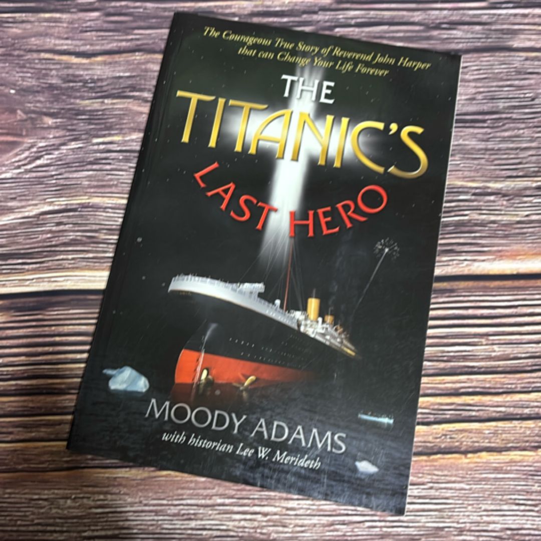 The Titanic's Last Hero