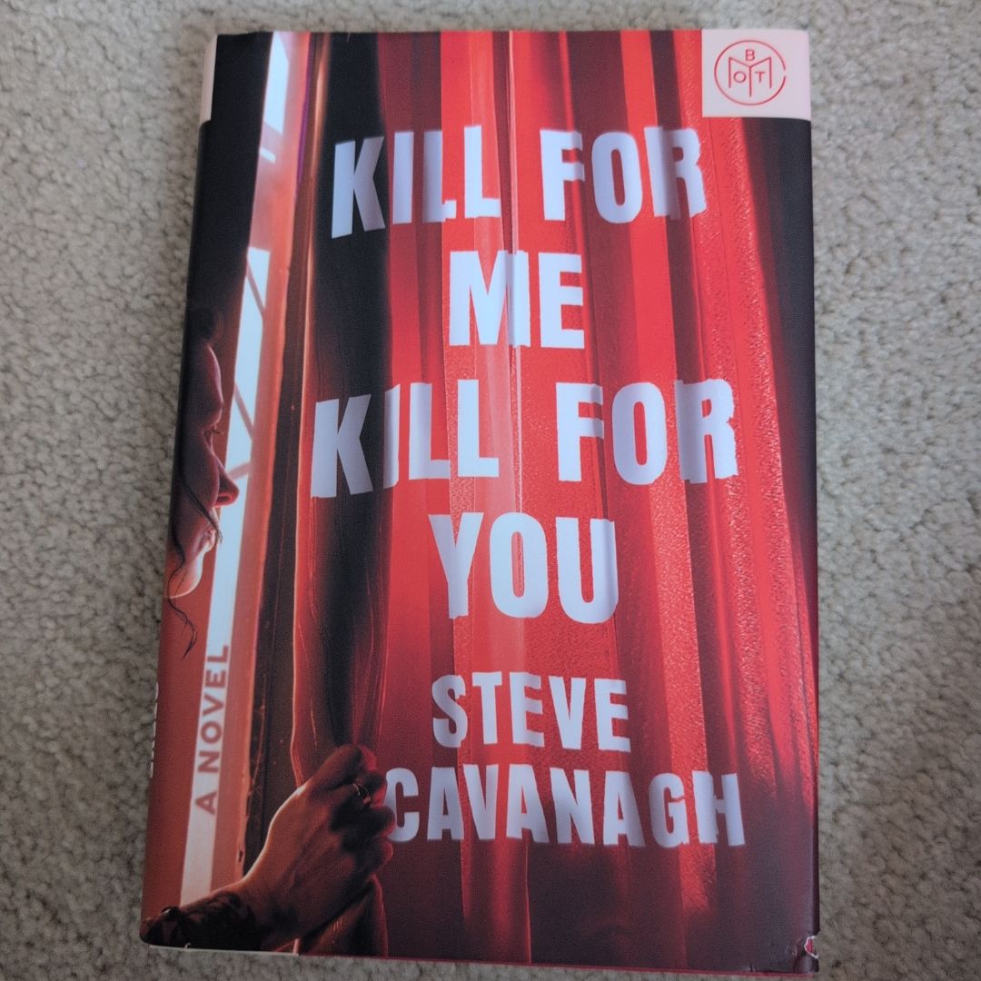Kill for Me, Kill for You