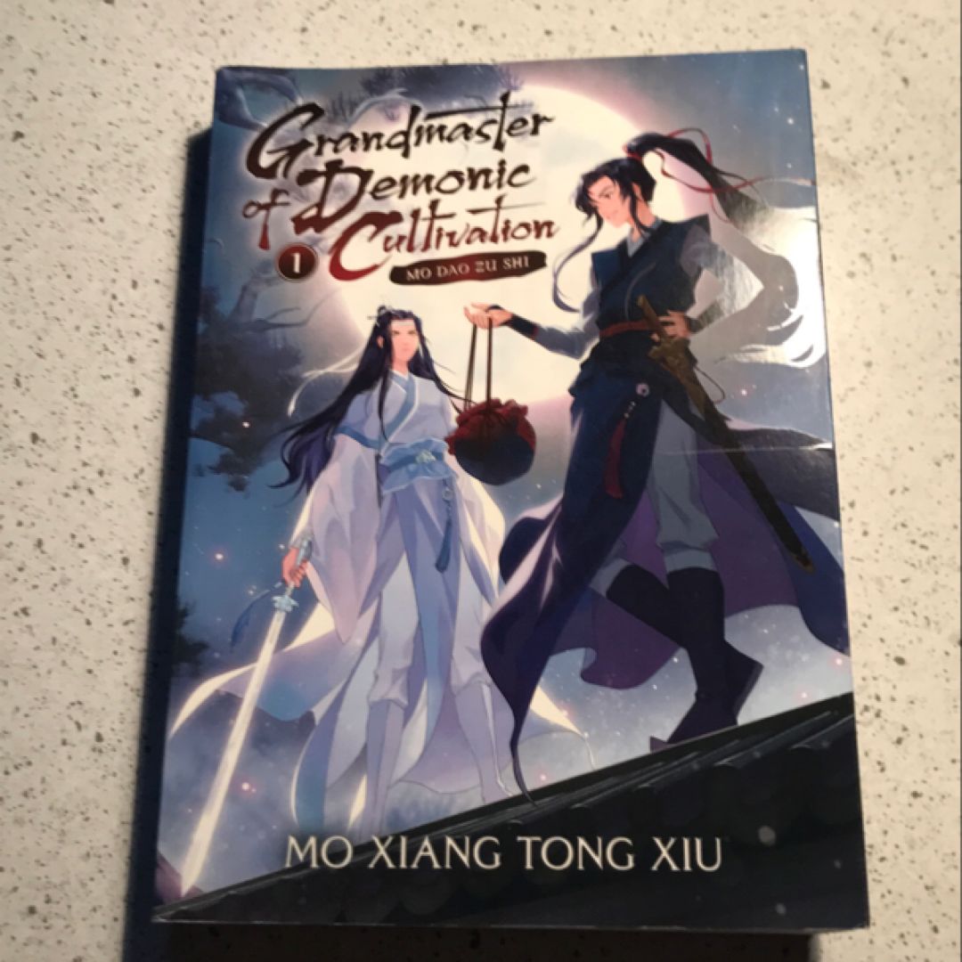 Grandmaster of Demonic Cultivation: Mo Dao Zu Shi (Novel) Vol. 1