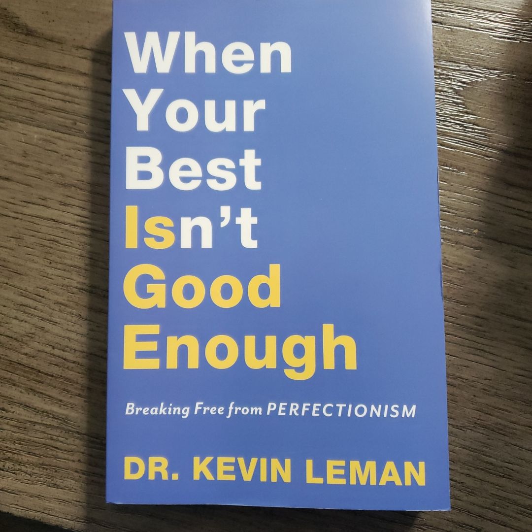 When Your Best Isn't Good Enough