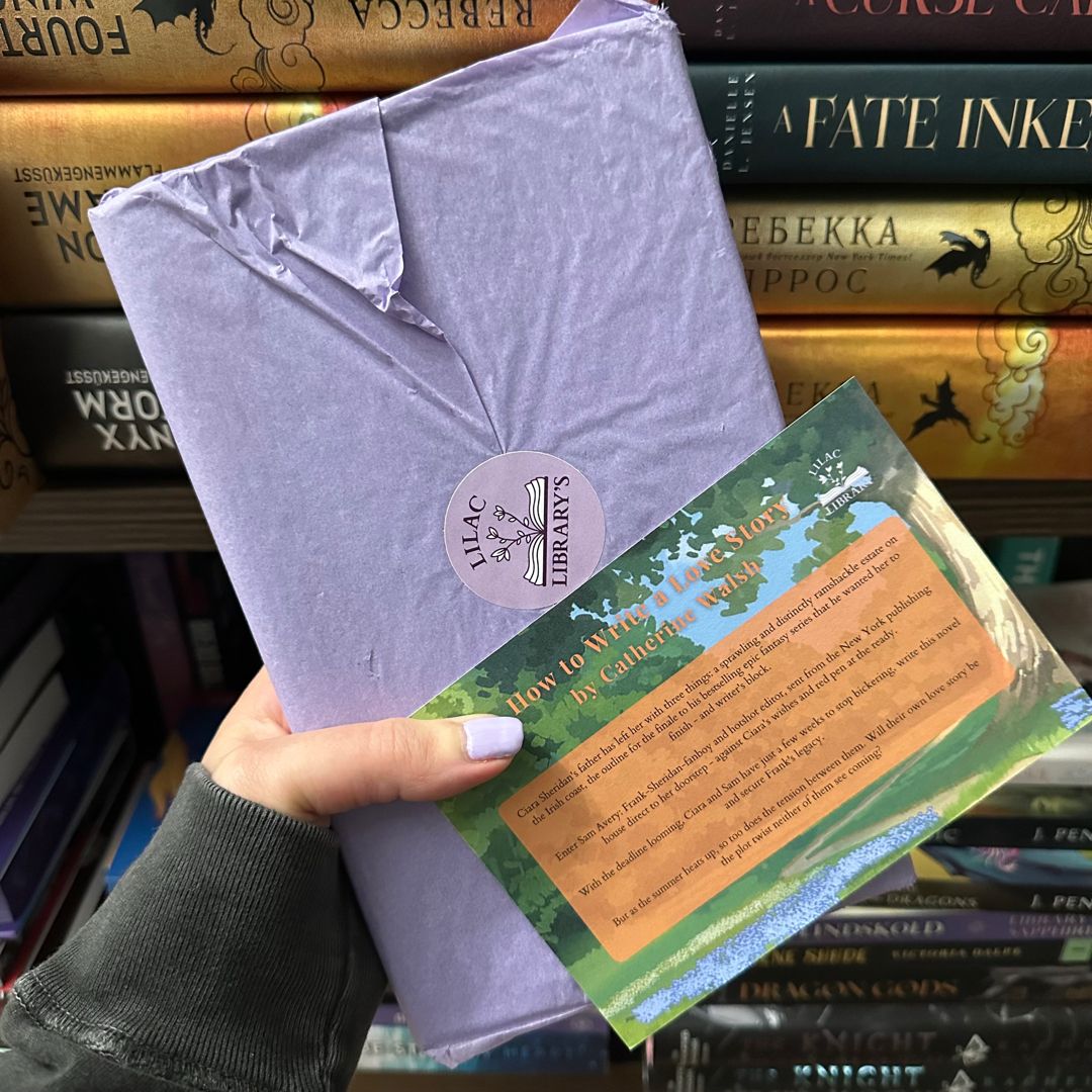 How To Write A Love Story by Catherine Walsh LILAC LIBRARY